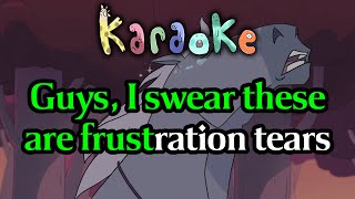 Frustration Tears - Centaurworld Karaoke