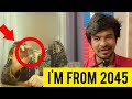 I'm From 2045: Time Traveler | Tamil | Madan Gowri | MG