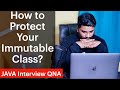 Immutable Class - interview insights| java interview questions and answers for experienced/Freshers