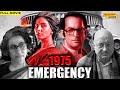 Emergency 1975 (Full Movie) | Kirti Kulhari, Anupam Kher | Indira Gandhi Movie