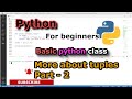 Python tuple some more Part 2 | Python for Beginners