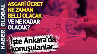 2022 Asgari Ücret Ne Zaman Belli Olacak? Asgari Ücret Ne Kadar Olacak? İşte Ankara'da Konuşulanlar
