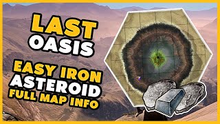 Solo Asteroid Map Iron farm and map info Last Oasis