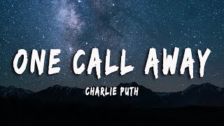 Charlie Puth - One Call Away [Lyrics +Vietsub]