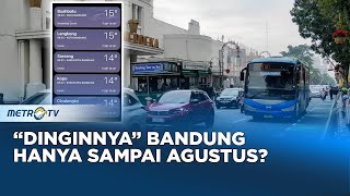 BMKG: Suhu Dingin di Bandung Akan Bertahan Hingga Agustus