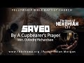 Saved By A Cupbearer's Prayer • Min. DiAndre Richardson • Fellowship Bible Baptist Church