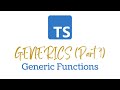 TypeScript Generics Explained (Part 1): Generic Functions