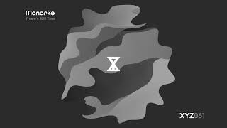 Monarke - There's Still Time