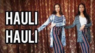 HAULI HAULI - De De Pyaar De | DUET WITH US | Bollywood Dance Choreography