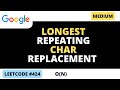 Leetcode 424 - Longest Repeating Character Replacement - Python
