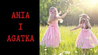 Ania i Agatka