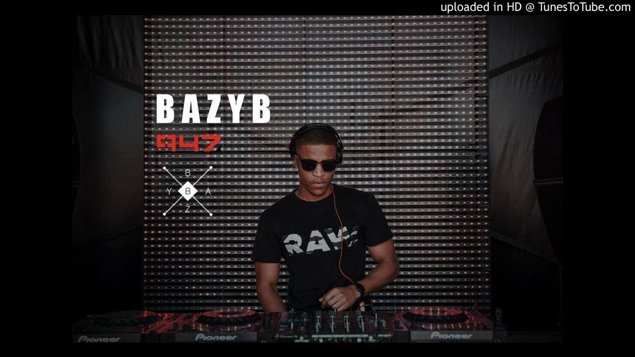 Bazy B - 947 (04 May 2019) - YouTube