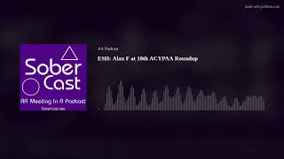 ESH: Alan F at 18th ACYPAA Roundup