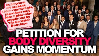 Bachelor Producers Called Out For Lack Of Body Diversity - Petition For Inclusivity Gains Momentum
