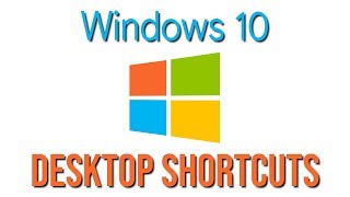 How to Create Desktop Shortcuts in Windows 10