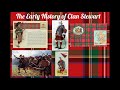 The Early History of Clan Stewart or the Royal Stewart