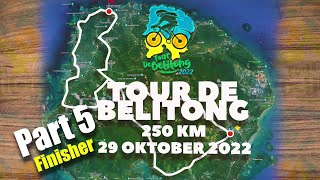 Tour De Belitong 250km 1800EG 29 October 2022 - Part 5/5