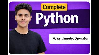 Lecture : 6 Python | Arithmetic Operators with Simple Examples