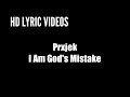 prxjek i am god s mistake lyrics