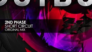 2nd Phase - Short Circuit (Original Mix)