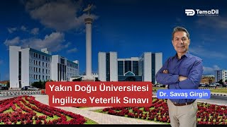 Yakın Doğu Üniversitesi Üniversitesi İngilizce Yeterlik Sınavı Hakkında Bilgi