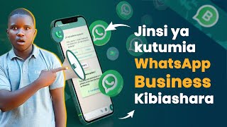 Usitumie Whatsapp Business mwaka 2024 bila kujua mambo haya #tekleo #jinsiya #millardayo