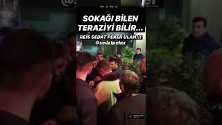 SOKAĞI BİLEN TERAZİYİ BİLİR REİS SEDAT PEKER!! #SedatPeker