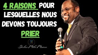 4 Secrets de la prière| Docteur Myles Munroe|Noble Inspiration