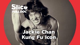JACKIE CHAN: Building an Icon | FULL DOCUMENTARY