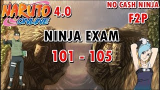 Naruto Online 4.0: Ninja Exam Lv 101 - 105 | Water Main F2P