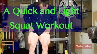 Quick and Light Squat Workout