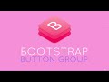 Button Groups In Bootstrap 4 || Learn Bootstrap