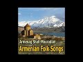 armenak shah mouradyan arorn ou tatrake armenian folk song