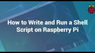 Easiest way to create a Shell Script on the Raspberry Pi