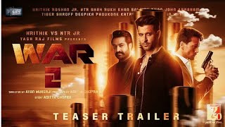 War 2 - Official Teaser Trailer | Hrithik Roshan | Jr NTR | Tiger Shroff | Shiddharth Anand FanMade
