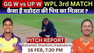 GG W vs UP W Pitch Report | vadodara pitch Report  | Kotambi Stadium vadodara pitch Report