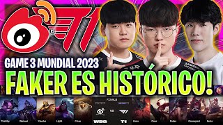 FAKER HACE HISTORIA EN LA MEJOR PARTIDA DEL AÑO! | WBG vs T1 Game 3 WORLDS FINAL 2023 LVP ESPAÑOL