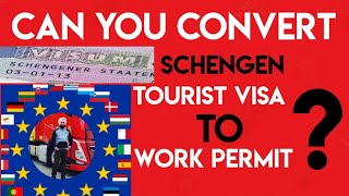 Can You Convert 🇪🇺 Schengen Tourist Visa to Work Visa// Possible Or Not 🚫 ⁉️
