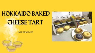 Hokkaido Baked Cheese Tart Review | Is It Worth It?