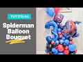 Balloon Bouquet | Spiderman Balloon Bouquet | DIY Balloon Display