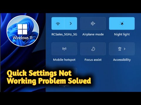Windows 11 Quick Settings not working, issue fixed