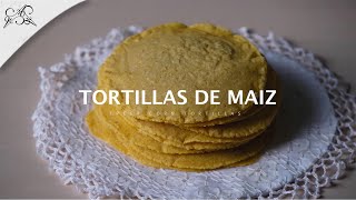 Corn Tortillas - Tortillas de Maíz (even without a tortilla press)