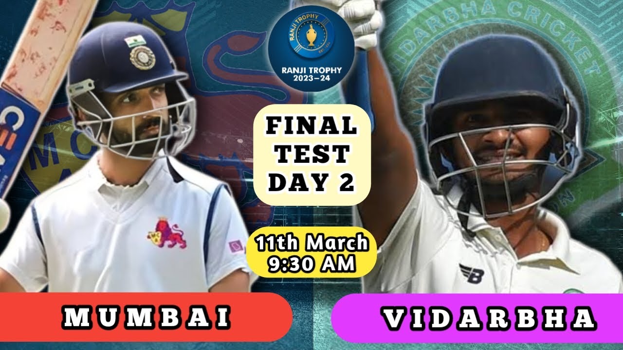 Mumbai Vs Vidarbha Live | Day 2 - Final Test | MUM Vs VID | Ranji ...