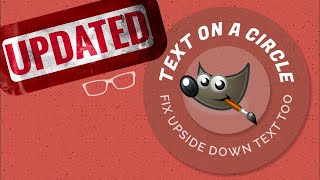 How To Put Text On a Circle Path in GIMP | Fix Upside Down Text Too