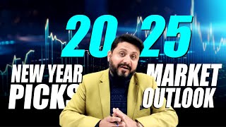 New Year Picks \u0026 Market Outlook 2025 !!