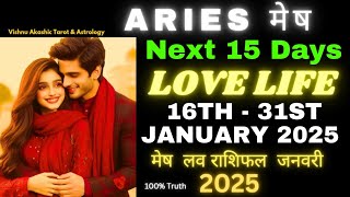 Aries ♈ Love Life 16 - 31 January 2025💞मेष लव राशिफल जनवरी 2025💞Mesh Love Tarot Reading January 2025