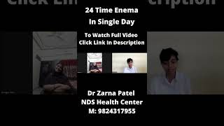 24 Time Enema In Single Day #shorts By Dr. Zarna Patel (NDS) | New Diet System