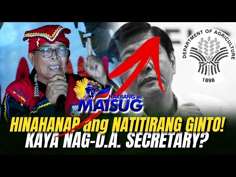 IBINUKING ang PAKAY NAGING D.A. SECRETARY! HINAHANAP PALA ang NATITIRANG GINTO? DATU TIGPALIWANAG