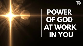 The Power of God at Work in You 2024-12-11_7pm