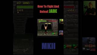 Mortal Kombat 2 - How To Fight \u0026 Defeat Jade